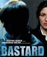 Смотреть Онлайн Бастард / Bastard [2012]
